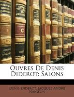 Ouvres de Denis Diderot: Salons