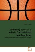 Voluntary sport as a vehicle for social and health policies