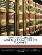 Histoire Naturelle, Générale Et Particulière, Volume 81