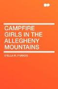 Campfire Girls in the Allegheny Mountains