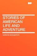 Stories of American Life and Adventure