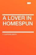 A Lover in Homespun