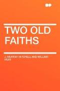 Two Old Faiths