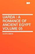Uarda: A Romance of Ancient Egypt Volume 05