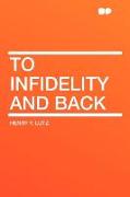 To Infidelity and Back