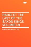 Harold: The Last of the Saxon Kings Volume 09