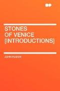 Stones of Venice [Introductions]