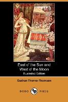 East O' the Sun and West O' the Moon, with Other Norwegian Folk Tales (Illustrated Edition) (Dodo Press)