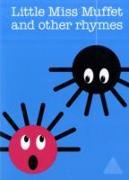 Little Miss Muffet and Other Rhymes