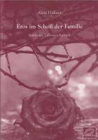 Eros im Schoß der Familie