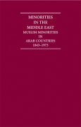 Minorities in the Middle East 4 Volume Hardback Set: Muslim Minorities in Arab Countries 1843-1973