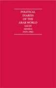 Political Diaries of the Arab World: Saudi Arabia 1919-1965 6 Volume Hardback Set