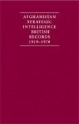 Afghanistan Strategic Intelligence 1919-1970 4 Volume Hardback Set: British Records