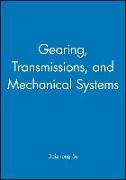 Gearing, Transmissions, and Mechanical Systems