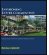 Envisioning Better Communities