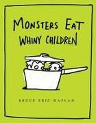 Monsters Eat Whiny Children