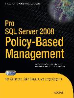 Pro SQL Server 2008 Policy-Based Management