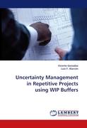 Uncertainty Management in Repetitive Projects using WIP Buffers