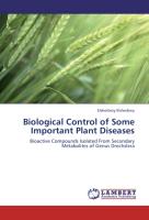 Biological Control of Some Important Plant Diseases