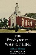 The Presbyterian Way of Life