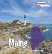 Maine: The Pine Tree State