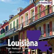 Louisiana: The Pelican State