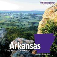 Arkansas: The Natural State