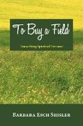 To Buy a Field