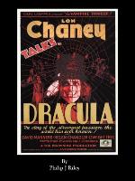 Dracula Starring Lon Chaney - An Alternate History for Classic Film Monsters