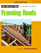 Framing Roofs: Completely Revised and Updated