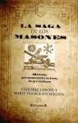 La saga de los masones : ritos, pensamientos, leyendas