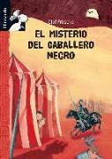 El túnel secreto. El misterio del caballero negro