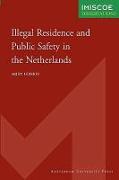 Illegal Residence and Public Safety in the Netherlands