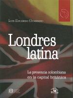 Londres Latina: La Presencia Colombiana en la Capital Britanica