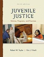 Juvenile Justice: Policies, Programs, and Practices