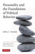 Personality and the Foundations of Political Behavior