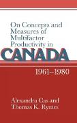 On Concepts and Measures of Multifactor Productivity in Canada, 1961-1980