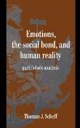 Emotions, the Social Bond, and Human Reality