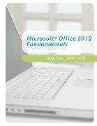 Microsoft Office 2010 Fundamentals