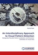 An Interdisciplinary Approach to Visual Pattern Detection