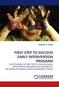 FIRST STEP TO SUCCESS EARLY INTERVENTION PROGRAM