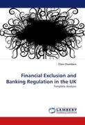 Financial Exclusion and Banking Regulation in the UK