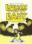 Lunch Lady 2: Lunch Lady and the League of Librarians