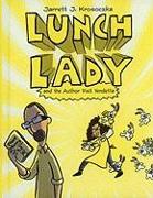 Lunch Lady 3: Lunch Lady and the Author Visit Vendetta