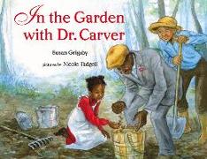 In the Garden with Dr. Carver