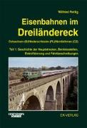 Eisenbahnen im Dreiländereck 01. Ostsachsen (D) / Niederschlesien (PL) / Nordböhmen (CZ)