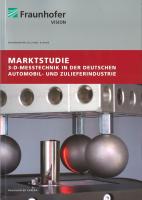 Marktstudie 3-D-Messtechnik in der deutschen Automobil- und Zulieferindustrie