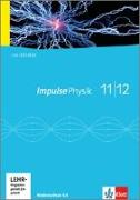 Impulse Physik. Neubearbeitung. Schülerbuch mit Schülersoftware 11./12. Schuljahr. G8. Ausgabe für Niedersachsen