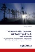 The relationship between spirituality and work performance