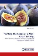 Planting the Seeds of a Non-Racial Society